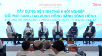 Diễn đàn cấp cao về xây dựng hệ sinh thái khởi nghiệp đổi mới sáng tạo